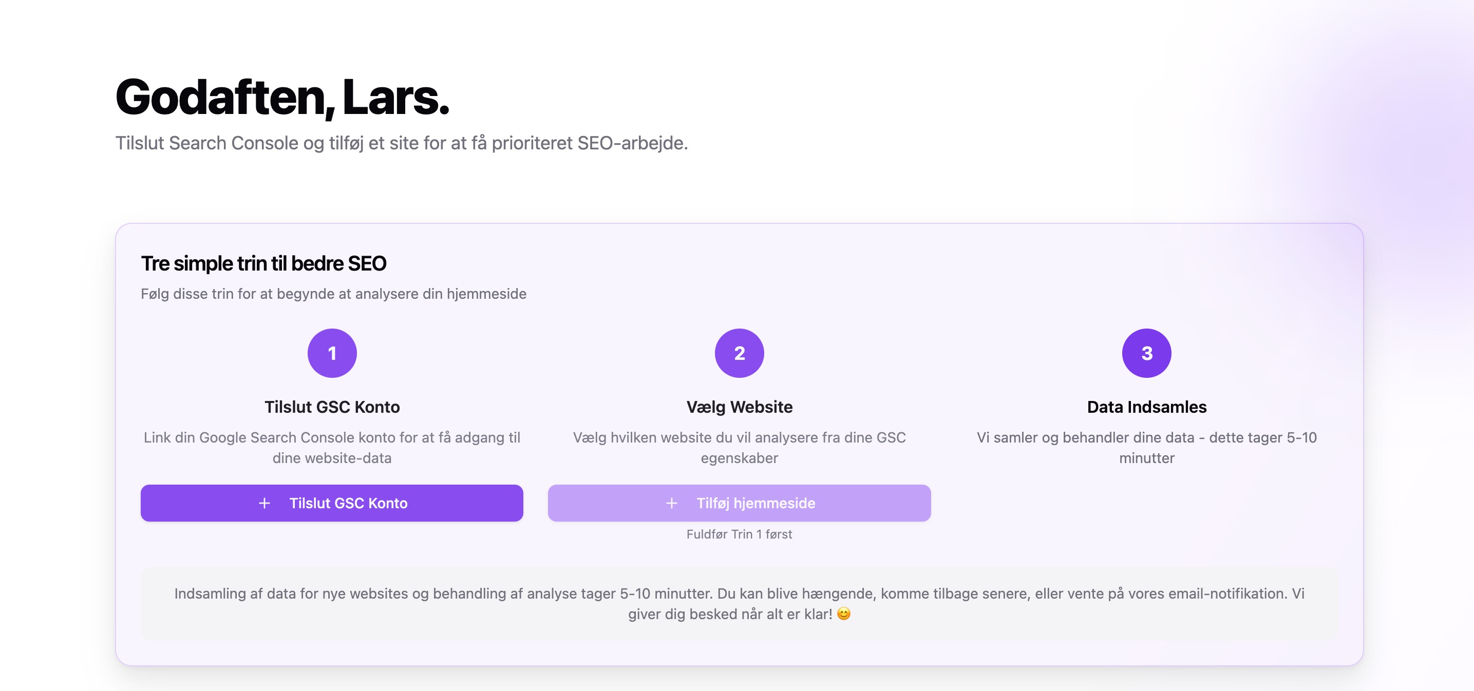 Same dashboard onboarding card in Danish: three steps for GSC connection, adding a website, and data collection with translated titles and buttons.